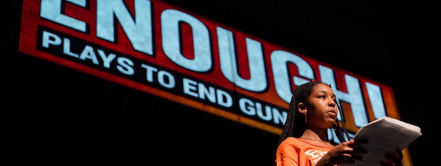ENOUGH! Plays to End Gun Violence